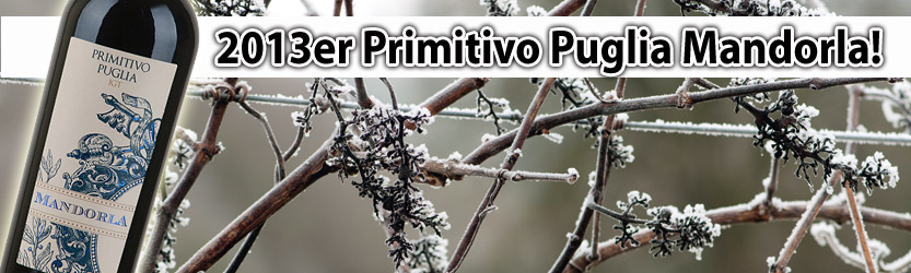 2013er Primitivo Puglia Mandorla
