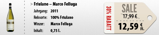 2011er Friulano Marco Felluga 0,75 l. zu 12,59 / Fl. anstatt 17,99 